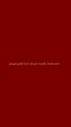Tampilan Antarmuka Aplikasi Javaplay88 Slot Desain Grafis Android - 4