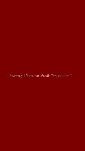 Tampilan Antarmuka Aplikasi Javetogel Pemutar Musik Terpopuler - 1