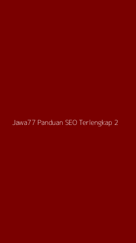 Tampilan Antarmuka Aplikasi Jawa77 Panduan Seo Terlengkap - 2