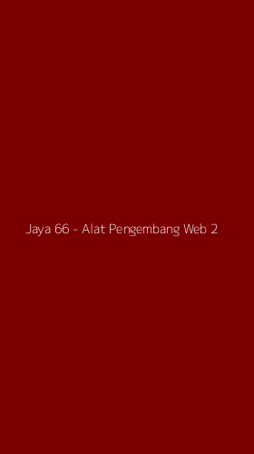 Tampilan Antarmuka Aplikasi Jaya 66 - Alat Pengembang Web - 2
