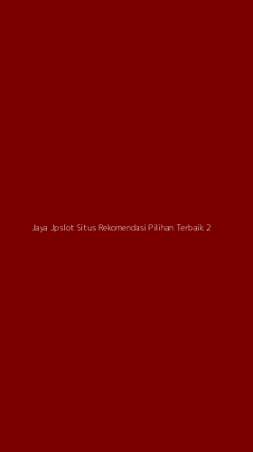 Tampilan Antarmuka Aplikasi Jaya Jpslot Situs Rekomendasi Pilihan Terbaik - 2