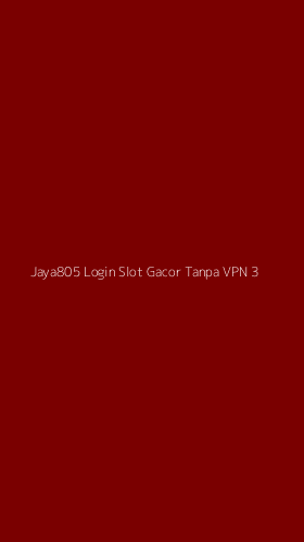Tampilan Antarmuka Aplikasi Jaya805 Login Slot Gacor Tanpa Vpn - 3