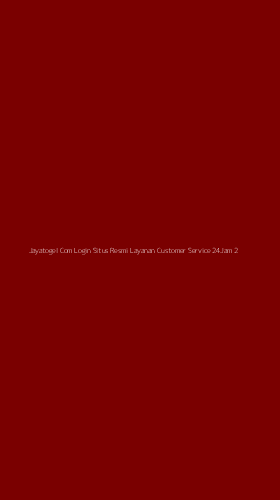 Tampilan Antarmuka Aplikasi Jayatogel Com Login Situs Resmi Layanan Customer Service 24jam - 2