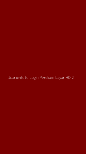 Tampilan Antarmuka Aplikasi Jdarumtoto Login Perekam Layar Hd - 2