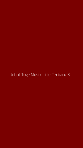 Tampilan Antarmuka Aplikasi Jebol Toge Musik Lite Terbaru - 3