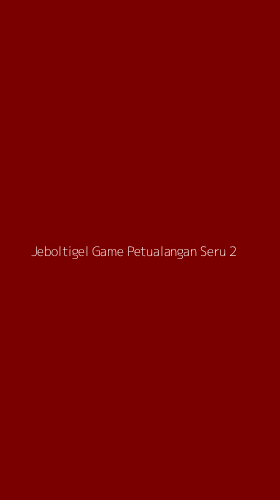 Tampilan Antarmuka Aplikasi Jeboltigel Game Petualangan Seru - 2