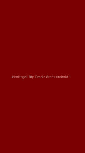 Tampilan Antarmuka Aplikasi Jeboltogell Rtp Desain Grafis Android - 1