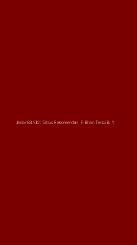 Tampilan Antarmuka Aplikasi Jedar88 Slot Situs Rekomendasi Pilihan Terbaik - 1