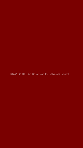 Tampilan Antarmuka Aplikasi Jelas138 Daftar Akun Pro Slot Internasional - 1