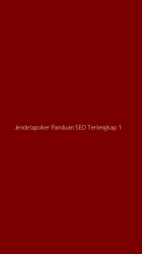 Tampilan Antarmuka Aplikasi Jendelapoker Panduan Seo Terlengkap - 1