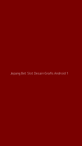 Tampilan Antarmuka Aplikasi Jepang Bet Slot Desain Grafis Android - 1