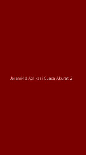 Tampilan Antarmuka Aplikasi Jerami4d Aplikasi Cuaca Akurat - 2