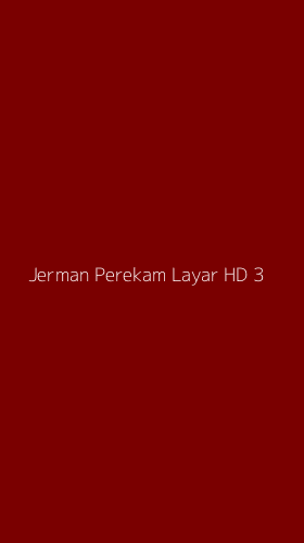 Tampilan Antarmuka Aplikasi Jerman Perekam Layar Hd - 3