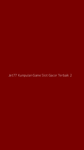 Tampilan Antarmuka Aplikasi Jet77 Kumpulan Game Slot Gacor Terbaik - 2