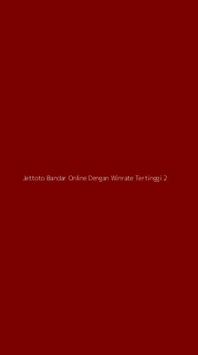 Tampilan Antarmuka Aplikasi Jettoto Bandar Online Dengan Winrate Tertinggi - 2
