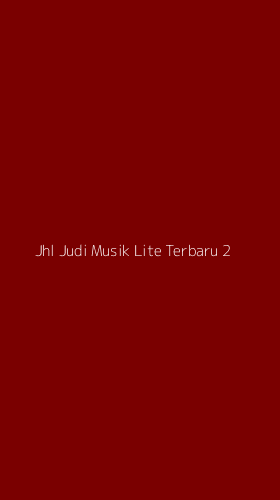 Tampilan Antarmuka Aplikasi Jhl Judi Musik Lite Terbaru - 2