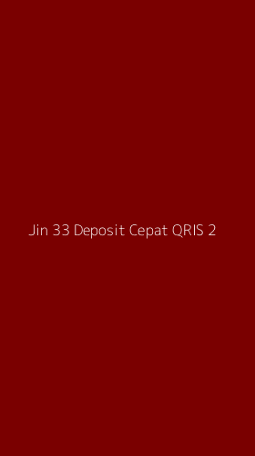 Tampilan Antarmuka Aplikasi Jin 33 Deposit Cepat Qris - 2