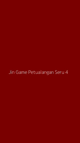 Tampilan Antarmuka Aplikasi Jin Game Petualangan Seru - 4
