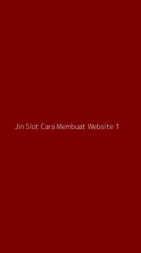 Tampilan Antarmuka Aplikasi Jin Slot Cara Membuat Website - 1