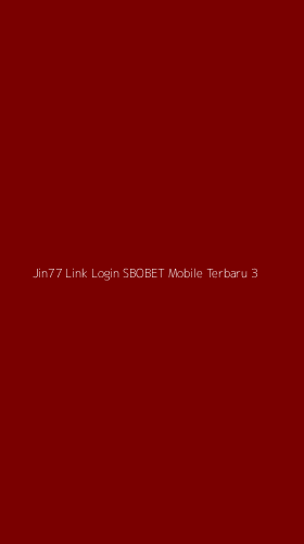 Tampilan Antarmuka Aplikasi Jin77 Link Login Sbobet Mobile Terbaru - 3