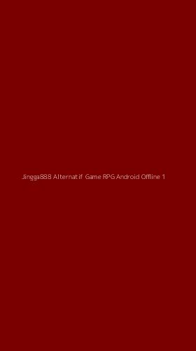 Tampilan Antarmuka Aplikasi Jingga888 Alternatif Game Rpg Android Offline - 1