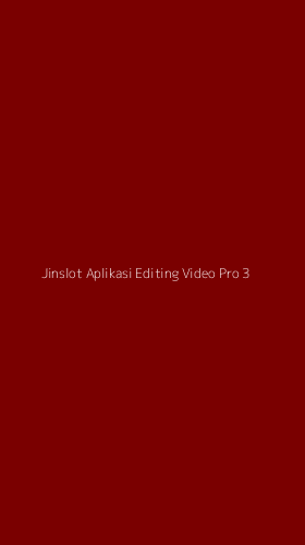 Tampilan Antarmuka Aplikasi Jinslot Aplikasi Editing Video Pro - 3