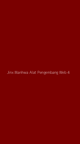 Tampilan Antarmuka Aplikasi Jinx Manhwa Alat Pengembang Web - 4