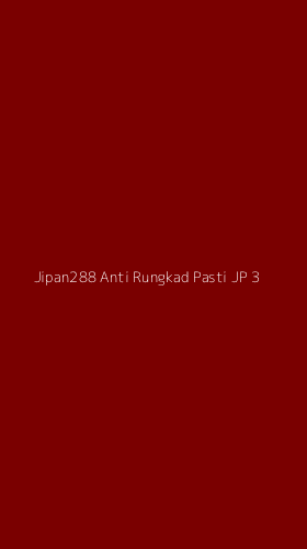 Tampilan Antarmuka Aplikasi Jipan288 Anti Rungkad Pasti Jp - 3