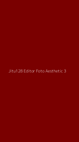Tampilan Antarmuka Aplikasi Jitu128 Editor Foto Aesthetic - 3