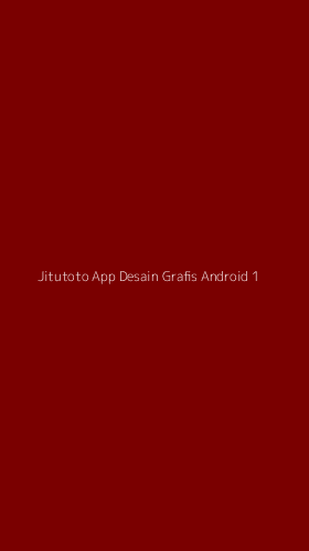 Tampilan Antarmuka Aplikasi Jitutoto App Desain Grafis Android - 1