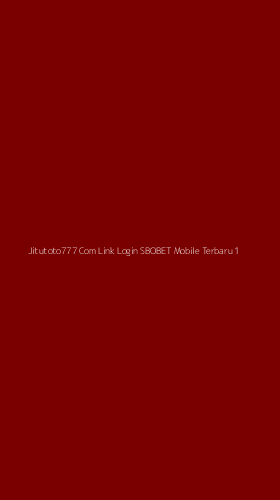 Tampilan Antarmuka Aplikasi Jitutoto777 Com Link Login Sbobet Mobile Terbaru - 1