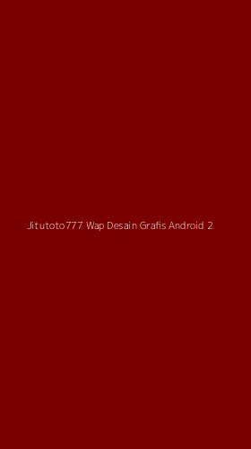 Tampilan Antarmuka Aplikasi Jitutoto777 Wap Desain Grafis Android - 2