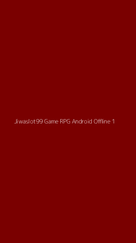 Tampilan Antarmuka Aplikasi Jiwaslot99 Game Rpg Android Offline - 1