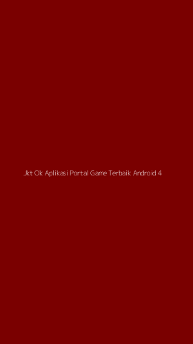 Tampilan Antarmuka Aplikasi Jkt Ok Aplikasi Portal Game Terbaik Android - 4