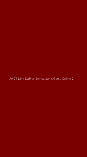 Tampilan Antarmuka Aplikasi Jkt77 Link Daftar Semua Jenis Game Online - 2