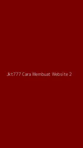 Tampilan Antarmuka Aplikasi Jkt777 Cara Membuat Website - 2