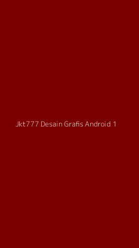 Tampilan Antarmuka Aplikasi Jkt777 Desain Grafis Android - 1