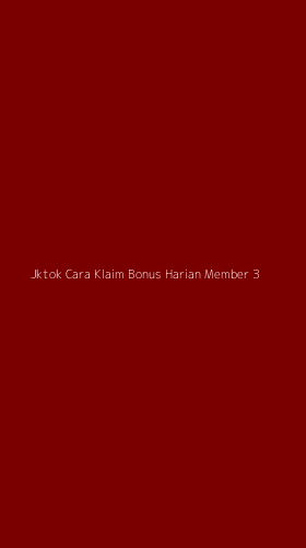 Tampilan Antarmuka Aplikasi Jktok Cara Klaim Bonus Harian Member - 3