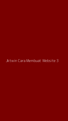Tampilan Antarmuka Aplikasi Jktwin Cara Membuat Website - 3