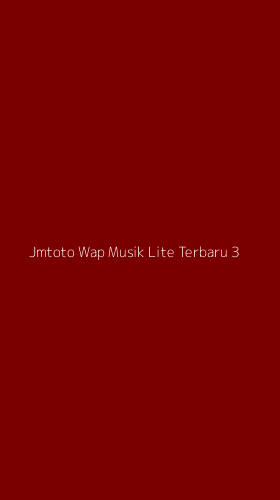 Tampilan Antarmuka Aplikasi Jmtoto Wap Musik Lite Terbaru - 3