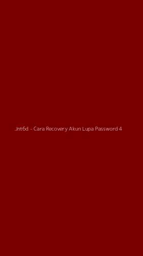 Tampilan Antarmuka Aplikasi Jnt6d - Cara Recovery Akun Lupa Password - 4