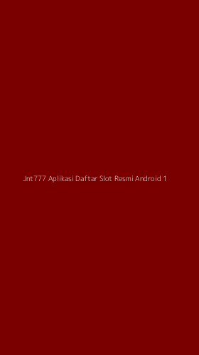 Tampilan Antarmuka Aplikasi Jnt777 Aplikasi Daftar Slot Resmi Android - 1