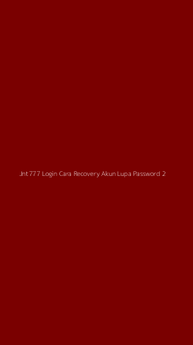 Tampilan Antarmuka Aplikasi Jnt777 Login Cara Recovery Akun Lupa Password - 2