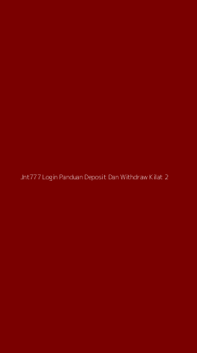 Tampilan Antarmuka Aplikasi Jnt777 Login Panduan Deposit Dan Withdraw Kilat - 2