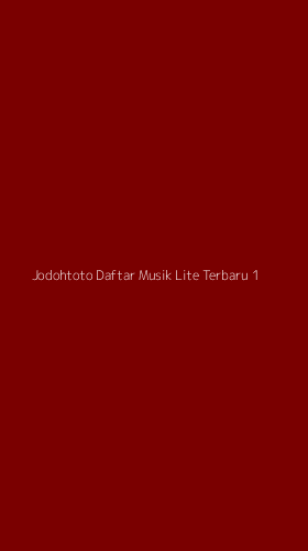 Tampilan Antarmuka Aplikasi Jodohtoto Daftar Musik Lite Terbaru - 1