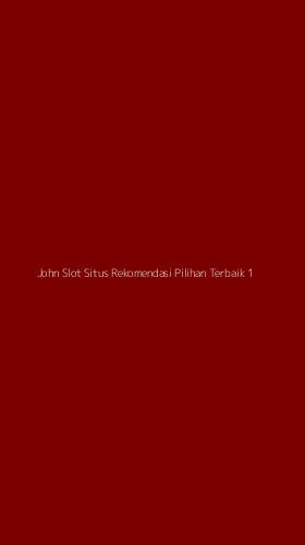 Tampilan Antarmuka Aplikasi John Slot Situs Rekomendasi Pilihan Terbaik - 1