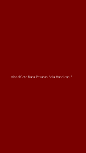 Tampilan Antarmuka Aplikasi Join4d Cara Baca Pasaran Bola Handicap - 3