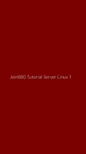 Tampilan Antarmuka Aplikasi Join680 Tutorial Server Linux - 1