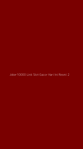 Tampilan Antarmuka Aplikasi Joker10000 Link Slot Gacor Hari Ini Resmi - 2