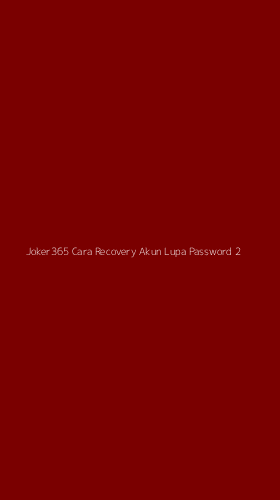 Tampilan Antarmuka Aplikasi Joker365 Cara Recovery Akun Lupa Password - 2